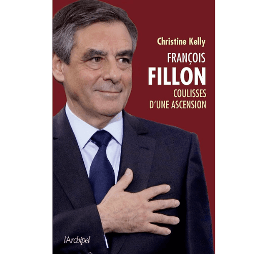 François Fillon Coulisses d’Une Ascension