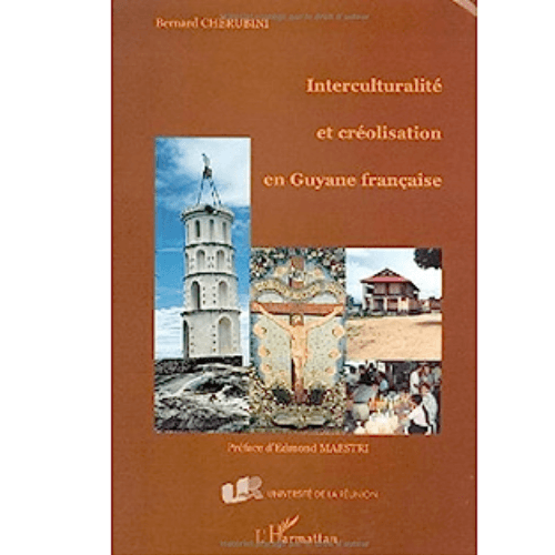 Interculturalité et Créolisation en Guyane Française