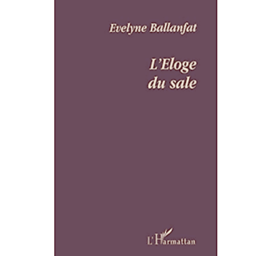L’Eloge du Sale