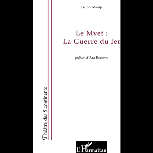 Le Mvet : La Guerre du Fer